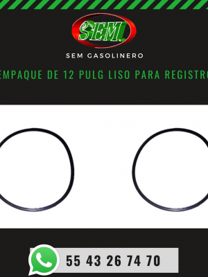 EMPAQUE DE 12 PULG LISO PARA REGISTRO