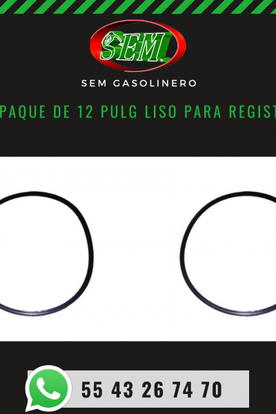 EMPAQUE DE 12 PULG LISO PARA REGISTRO