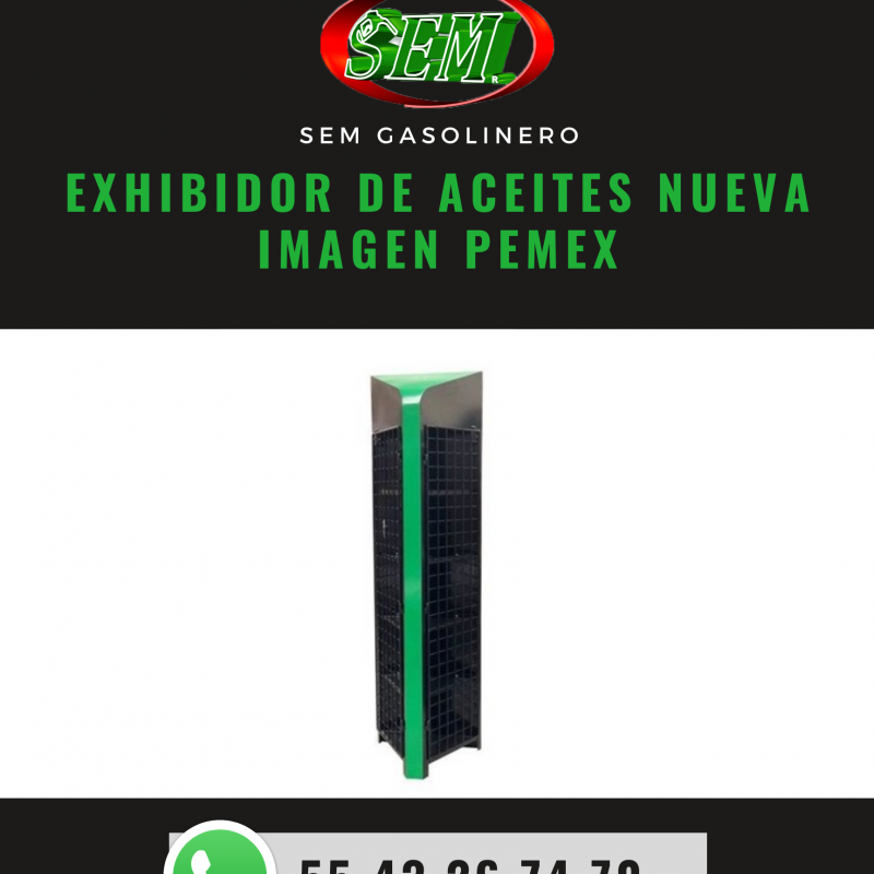 EXHIBIDOR DE ACEITES NUEVA IMAGEN PEMEX