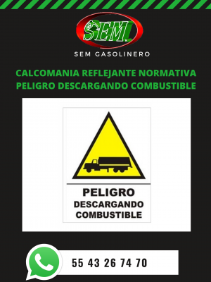 CALCOMANIA PELIGRO DESCARGANDO COMBUSTIBLE